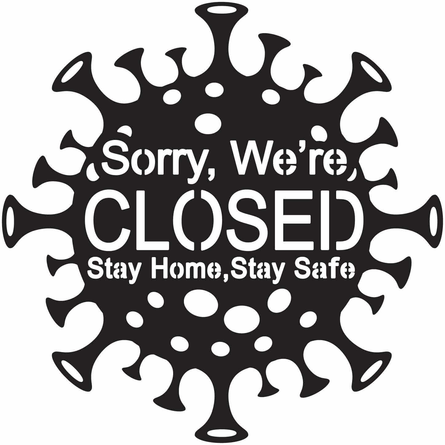 Free Sorry we are Closed Sign Pandemic Coronavirus Covid-19-DXF files Cut Ready for CNC-DXFforCNC.com