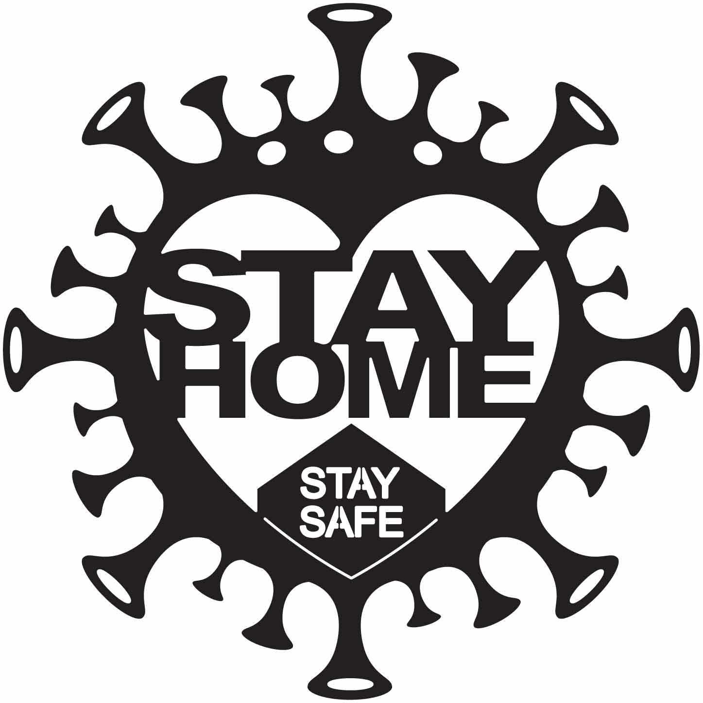 Free Stay Home Stay Safe Sign Pandemic Coronavirus Covid-19-DXF files Cut Ready for CNC-DXFforCNC.com